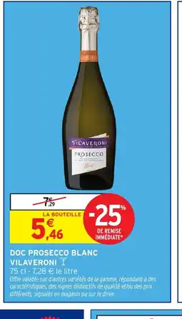 Intermarché Hyper VILAVERONI Doc prosecco blanc offre