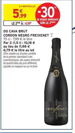 Intermarché Hyper FREIXENET Do cava brut cordon negro offre