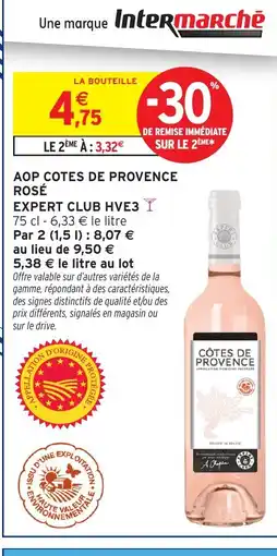 Intermarché Hyper Aop cotes de provence rosé expert club hve3 offre