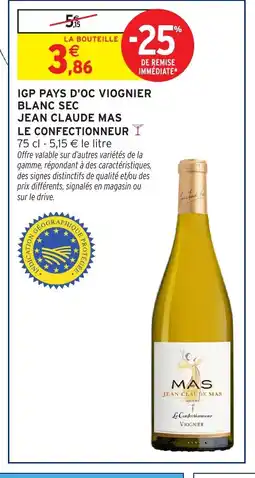 Intermarché Hyper Igp pays d'oc viognier blanc sec jean claude mas le confectionneur offre