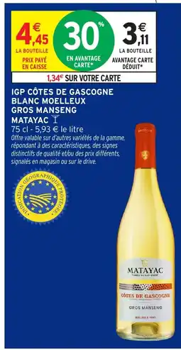Intermarché Hyper MATAYAC Igp côtes de gascogne blanc moelleux gros manseng offre