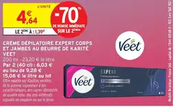 Intermarché Hyper VEET Crème dépilatoire expert corps et jambes au beurre de karité offre