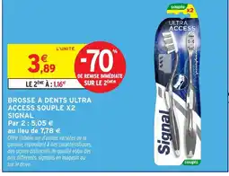 Intermarché Hyper SIGNAL Brosse à dents ultra access souple x2 offre