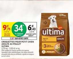 Intermarché Hyper ULTIMA Croquettes pour petit chien adulte au poulet offre