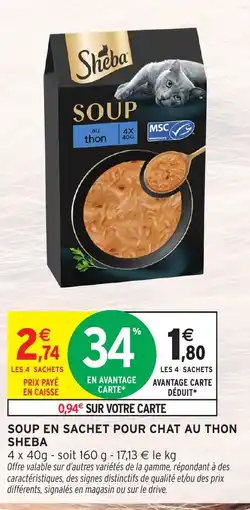 Intermarché Hyper SHEBA Soup en sachet pour chat au thon offre