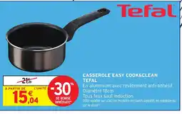 Intermarché Hyper TEFAL Casserole easy cook&clean offre