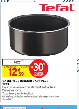 Intermarché Hyper TEFAL Casserole ingenio easy plus offre