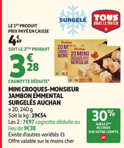 Auchan AUCHAN Mini croques-monsieur jambon emmental surgelés offre