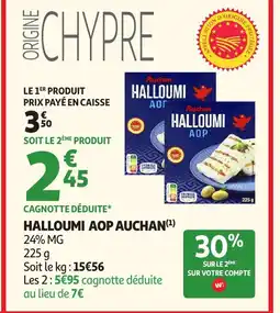 Auchan AUCHAN Halloumi aop offre