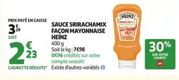 Auchan HEINZ Sauce srirachamix facon mayonnaise offre