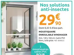 Mr Bricolage Windhager moustiquaire enroulable offre