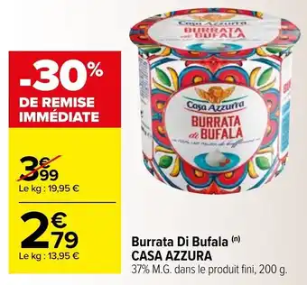 Carrefour Burrata di bufala CASA AZZURA offre