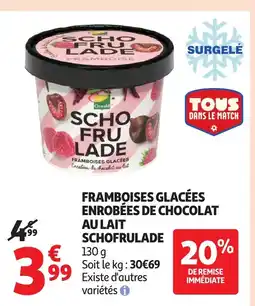 Auchan SCHOFRULADE Framboises glacées enrobées de chocolat au lait offre