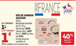 Auchan AUCHAN Dés de jambon offre