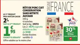 Auchan AUCHAN Rôti de porc cuit conservation sans nitrite offre