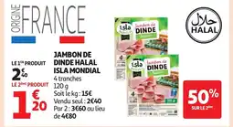 Auchan ISLA MONDIAL Jambon de dinde halal offre
