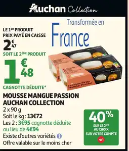 Auchan AUCHAN COLLECTION Mousse mangue passion offre