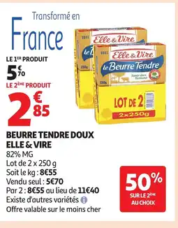 Auchan ELLE & VIRE Beurre tendre doux offre