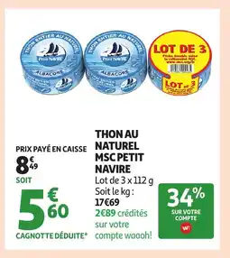 Auchan PETIT NAVIRE Thon au naturel msc offre