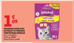 Auchan WHISKAS Friandises pour chat au poulet et fromage temptations offre