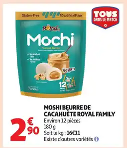 Auchan ROYAL FAMILY Moshi beurre de cacahuète offre