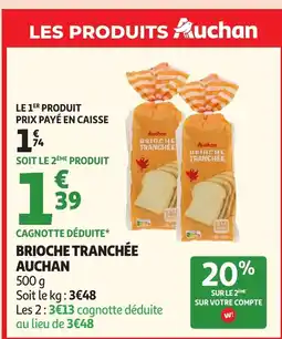 Auchan AUCHAN Brioche tranchée offre