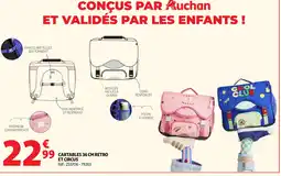 Auchan Cartables retro et circus offre