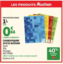 Auchan AUHAN Cahier piqure 24x32 offre