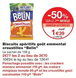 Monoprix Belin Biscuits apéritifs goût emmental croustilles offre