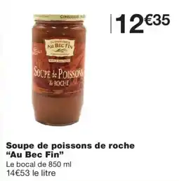 Monoprix Au Bec Fin Soupe de poissons de roche offre