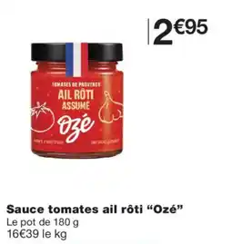 Monoprix Ozé Sauce tomates ail rôti offre