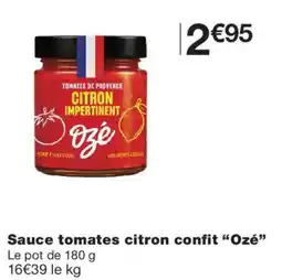 Monoprix Ozé Sauce tomates citron confit offre