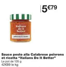 Monoprix Italians Do It Better Sauce pesto alla Calabrese poivrons et ricotta offre