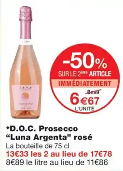 Monoprix Luna Argenta D.O.C. Prosecco rosé offre