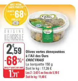 G20 Croc Frais Olives vertes dénoyautées à l'Ail des Ours offre