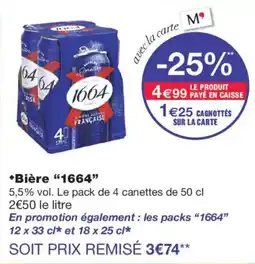 Monoprix 1664 Bière offre