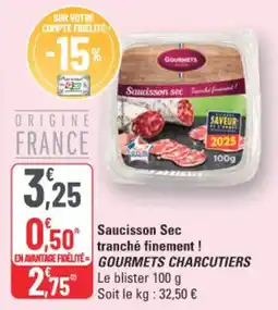 G20 Gourmets Charcutiers Saucisson Sec tranché finement ! offre