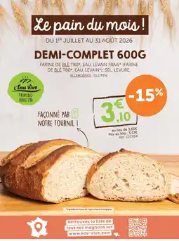 L'Eau Vive Façonné par notre fournil! offre