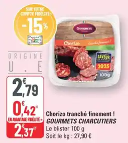 G20 Gourmets Charcutiers Chorizo tranché finement ! offre