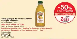 Monoprix Andros 100% pur jus de fruits oranges pressées offre