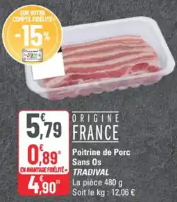 G20 Tradival Poitrine de Porc Sans Os offre