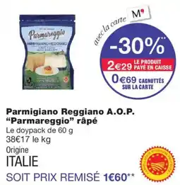 Monoprix Parmareggio Parmigiano Reggiano A.O.P. râpé offre