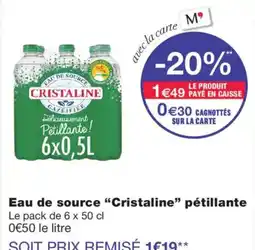 Monoprix Cristaline Eau de source pétillante offre
