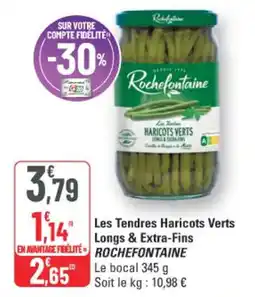 G20 Rochefontaine Les Tendres Haricots Verts Longs & Extra-Fins offre
