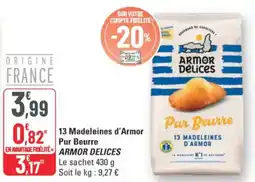 G20 Armor Delices 13 Madeleines d'Armor Pur Beurre offre