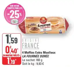 G20 La Fournée Dorée 4 Muffins Extra Moelleux offre