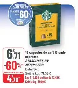 G20 Starbucks 18 capsules de café Blonde espresso offre