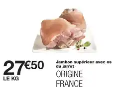 Monoprix Jambon supérieur avec os du jarret offre