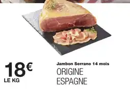 Monoprix Jambon Serrano 14 mois offre
