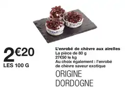 Monoprix L'enrobé de chèvre aux airelles offre